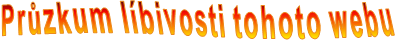 Průzkum líbivosti tohoto webu